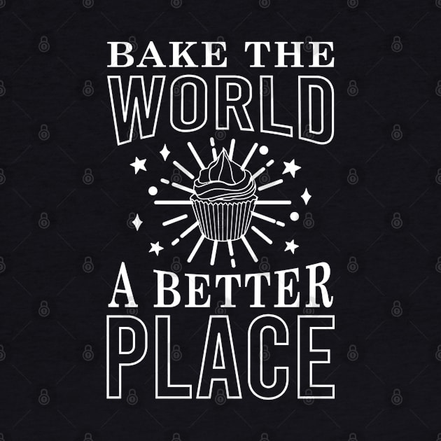 Bake The World A Better Place simple font Black & White meme by Kouka25